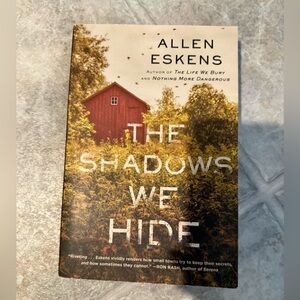 ALLEN ESKENS “The Shadows We Hide”
